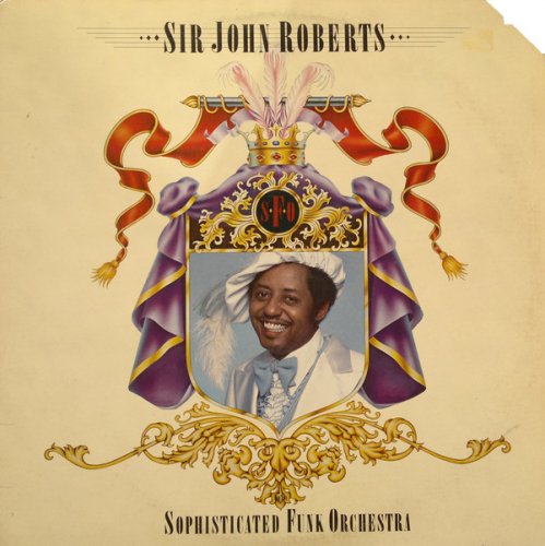 Sir John Roberts - Sophisticated Funk Orchestra (1979)