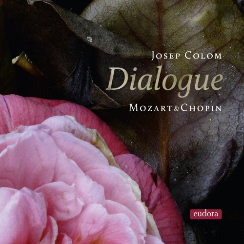 Josep Colom - Mozart & Chopin: Dialogue (2014) [Hi-Res]