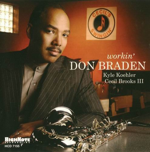 Don Braden - Workin' (2006) 320 kbps+CD Rip