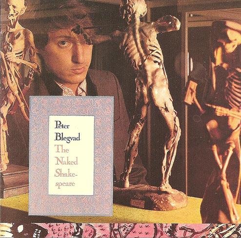 Peter Blegvad - The Naked Shakespeare (Reissue) (1983/1991)