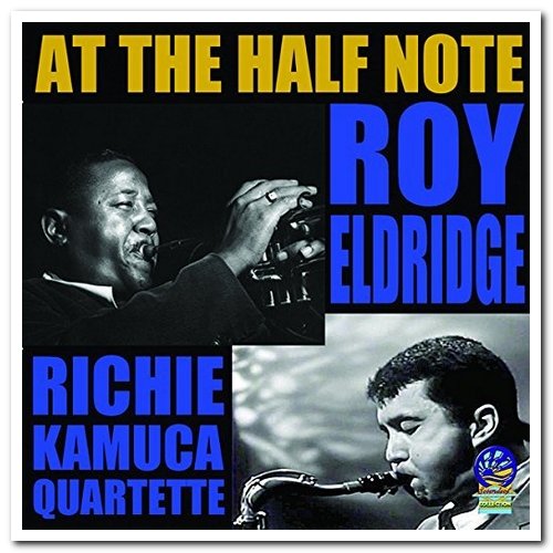 Roy Eldridge & Richie Kamuca Quintet - At The Half Note (2017)