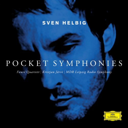Fauré Quartett, Leipzig Radio Symphony, Kristjan Järvi - Helbig: Pocket Symphonies (2013)