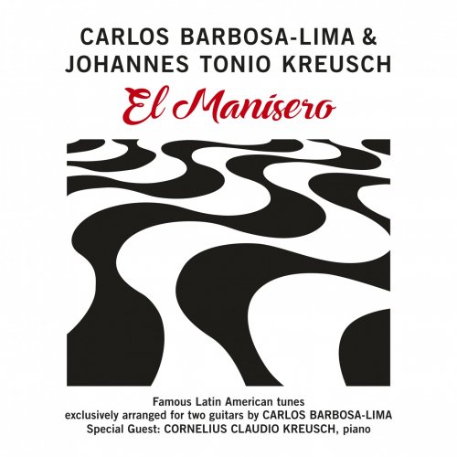 Carlos Barbosa-Lima & Johannes Tonio Kreusch - El Manisero (2021) [Hi-Res]