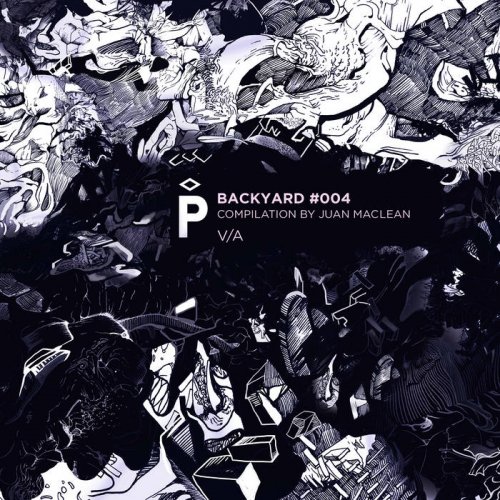 VA - Backyard #004: Compilation By Juan MacLean (2021)