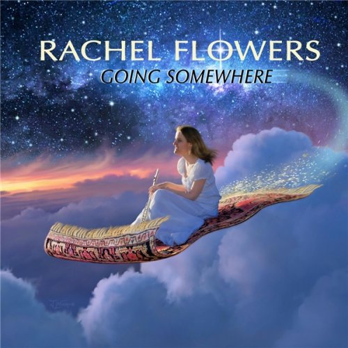 Rachel Flowers - Going Somewhere (2018)