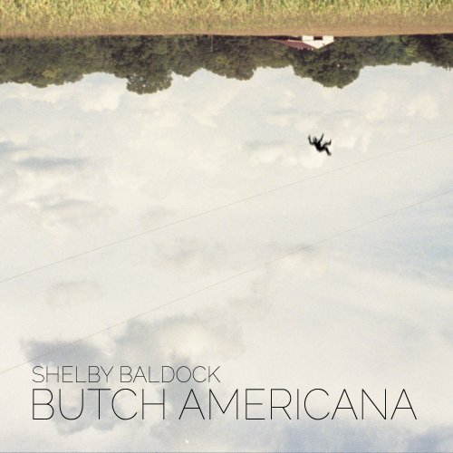 Shelby Baldock - Butch Americana (2014)