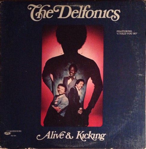 The Delfonics - Alive & Kicking (1974)