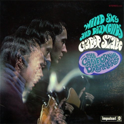Gabor Szabo and the California Dreamers - The Wind, The Sky and Diamonds (1967)