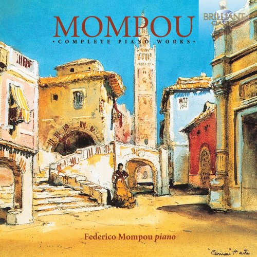 Federico Mompou - Mompou: Complete Piano Works (The Ensayo Recordings) [4CD] (2009)