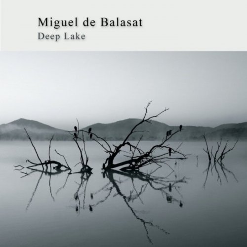 Miguel De Balasat - Deep Lake (2021)