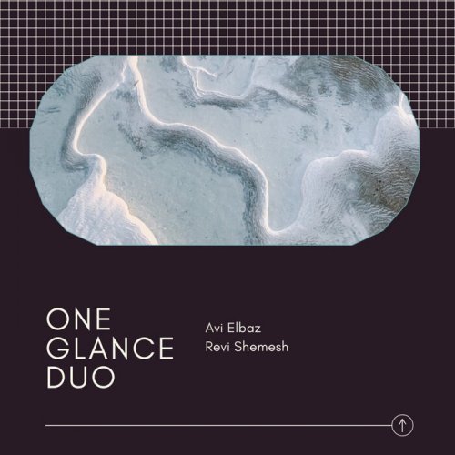 Revi Shemesh & Avi Elbaz - One Glance Duo (2021)