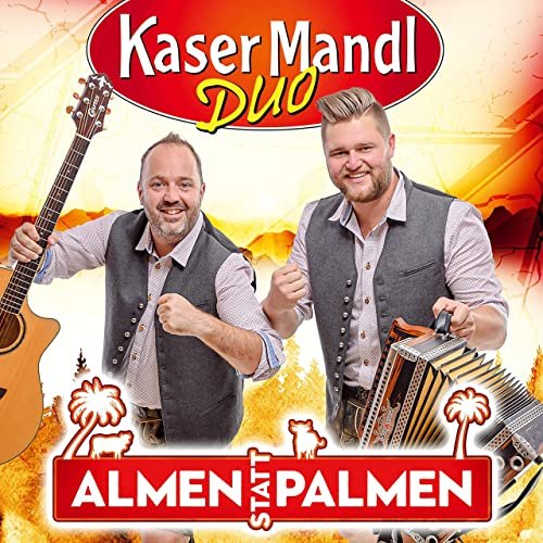 Kasermandl Duo - Almen statt Palmen (2021)