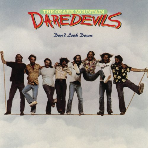 The Ozark Mountain Daredevils - Don't Look Down (1977;2021 ) [Hi-Res]
