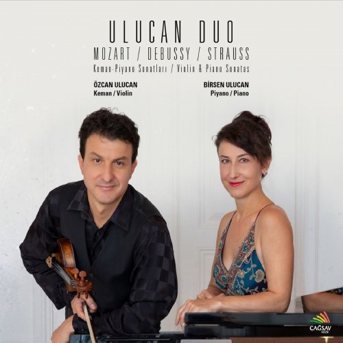 Özcan Ulucan and Birsen Ulucan - Mozart/Debussy/Strauss (2021)