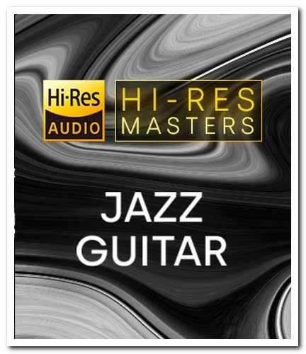 VA - Hi-Res Masters: Jazz Guitar (2021) [Hi-Res]