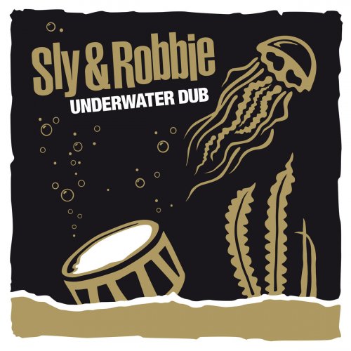 Sly & Robbie - Underwater Dub (2014)
