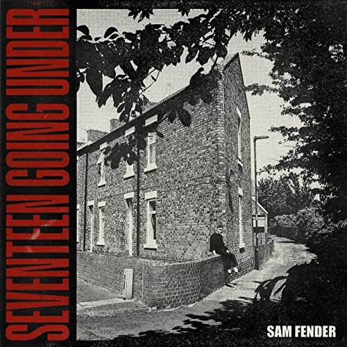 Sam Fender - Seventeen Going Under (Deluxe) (2021) Hi Res