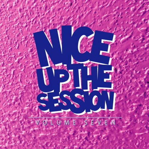 VA - Nice Up! The Session, Vol. 7 (2021)