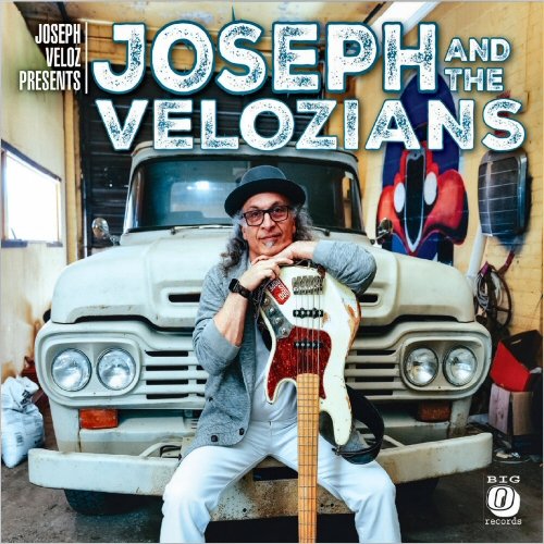 Joseph Veloz - Joseph & The Velozians (2021) [CD Rip]