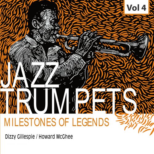 Dizzy Gillespie - Milestones of Legends Jazz Trumpets, Vol.4 (2021)