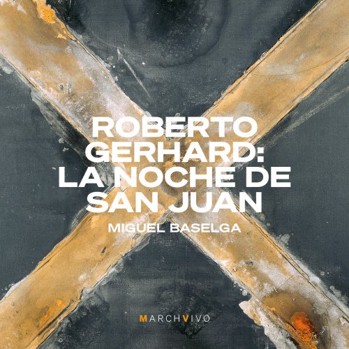 Miguel Baselga - Roberto Gerhard: La noche de San Juan (2021) [Hi-Res]