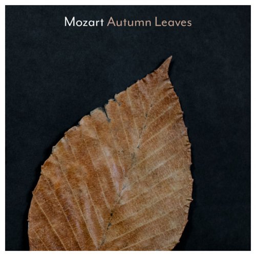 VA - Mozart: Autumn Leaves (2021) FLAC