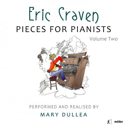 Mary Dullea - Eric Craven: Pieces for Pianists, Vol. 2 (2021) [Hi-Res]