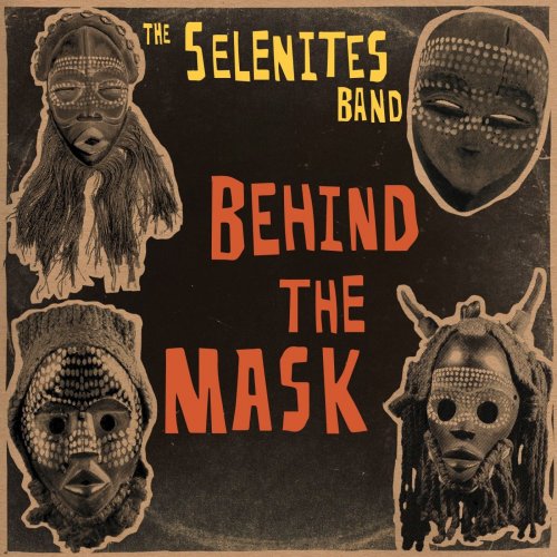 The Selenites Band - Behind the Mask (2021) [Hi-Res]