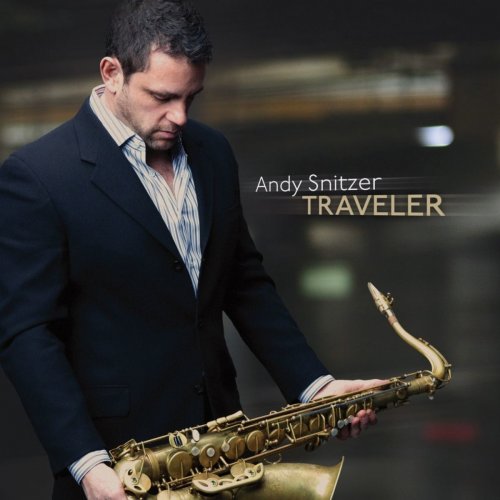 Andy Snitzer - Traveler (2011) FLAC