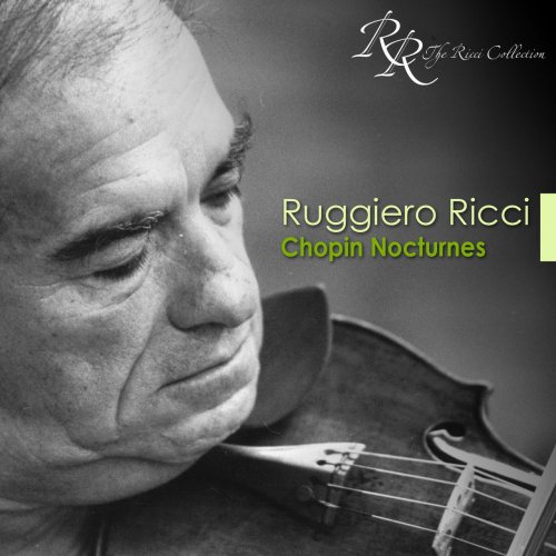 Ruggiero Ricci, James Wilhelmsen - Chopin: Nocturnes (Arr. for Violin and Piano) (2001)