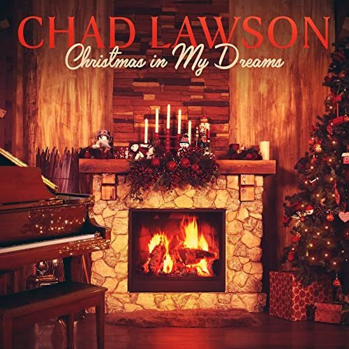 Chad Lawson - Christmas In My Dreams (2021) Hi Res