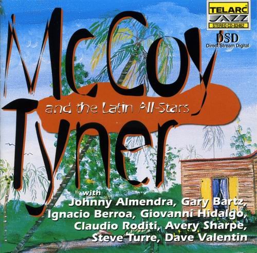 McCoy Tyner - McCoy Tyner and the Latin All-Stars (1999) CD Rip
