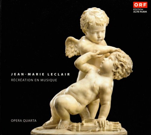 Opera Quarta - Leclair: Recreation en Musique (2007)
