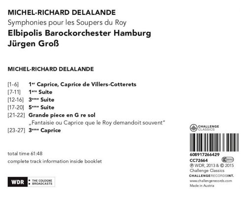 Elbipolis Baroque Orchestra of Hamburg, Jürgen Gross - Michel-Richard DeLalande: Symphonies pour les Soupers du Roy (2015)