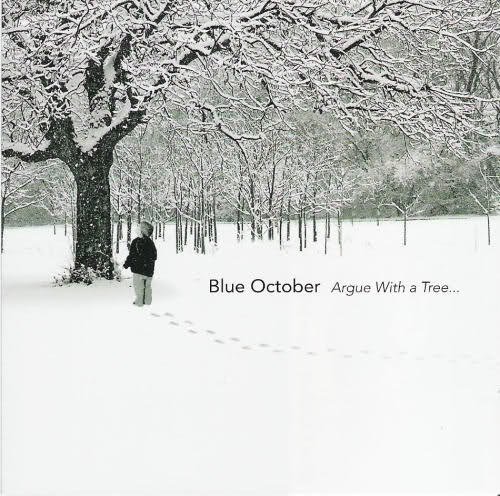 Blue October - Argue With A Tree (2004)