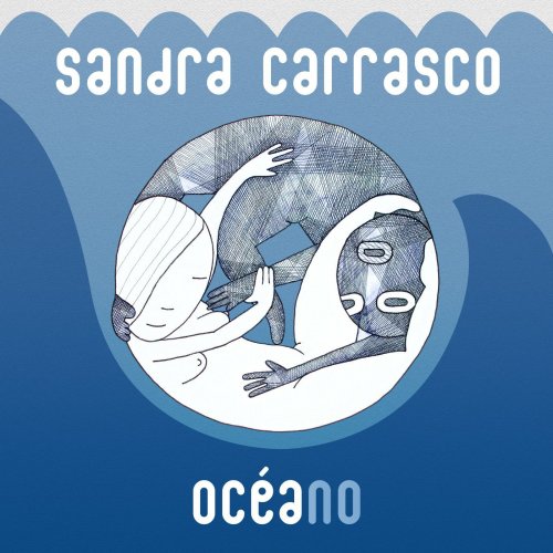 Sandra Carrasco - Océano (2014)