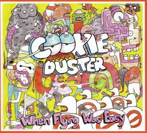 Cookie Duster - When Flying Was Easy (2012)