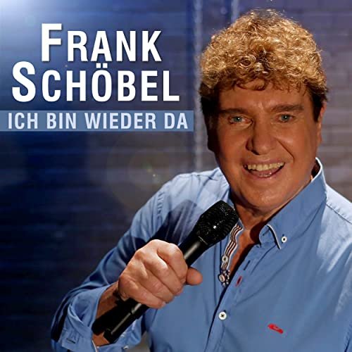 Frank Schöbel - Ich Bin Wieder Da (2021)