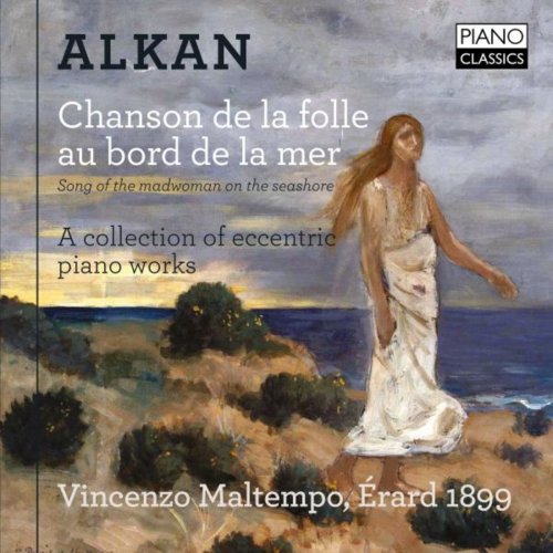 Vincenzo Maltempo - Alkan: Chanson de la folle au bord de la mer (A Collection of Eccentric Piano Works) (2015)