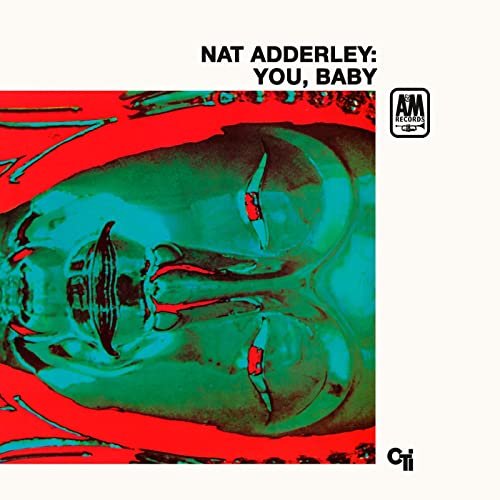 Nat Adderley - You, Baby (1968/2021)