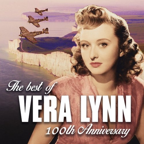 Vera Lynn - The Best of Vera Lynn: 100th Anniversary (2017)