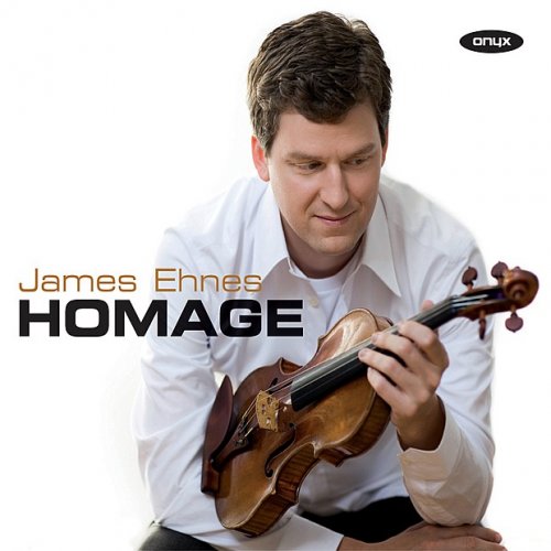 James Ehnes & Eduard Laurel - Homage (2008)