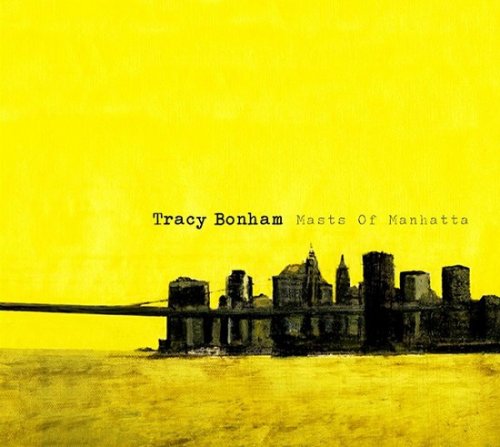 Tracy Bonham - Masts Of Manhatta (2010)