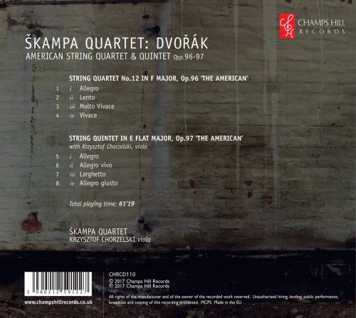 Skampa Quartet & Krzysztof Chorzelski - Dvořák: American String Quartet & Quintet, Op. 96-97 (2017)