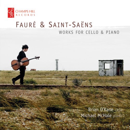Brian O'Kane & Michael McHale - Fauré & Saint-Saëns: Works for Cello & Piano (2017)