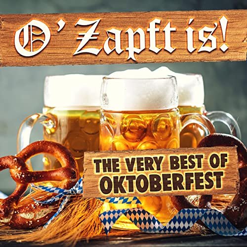 VA - O'Zapft Is! (The Very Best of Oktoberfest) (2021)