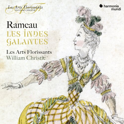 Les Arts Florissants and William Christie - Rameau: Les Indes galantes (1991)