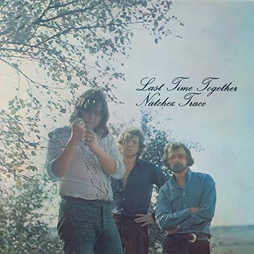 Natchez Trace - Last Time Together (1972/2021) Hi Res