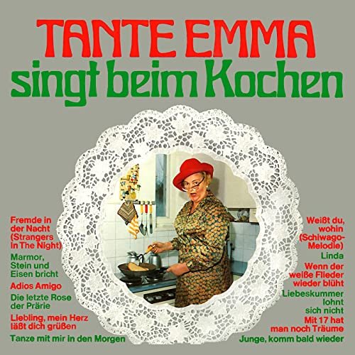 Tante Emma - Tante Emma singt beim Kochen (1967/2021)