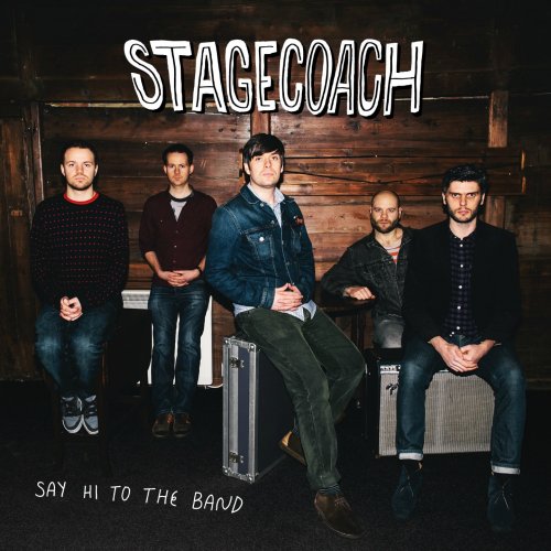 Stagecoach - Say Hi to the Band (2013)